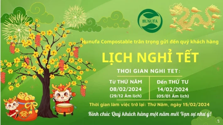 Hunufa Compostable xin thông báo lịch nghỉ tết Âm lịch 2024