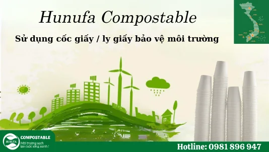 Kinh nghiệm sử dụng cốc giấy / ly giấy bảo vệ môi trường