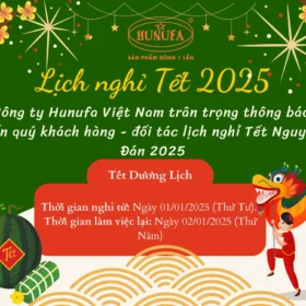 Hunufa Compostable xin thông báo lịch nghỉ Tết Nguyên Đán Ất Tỵ 2025