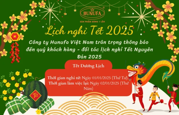 Hunufa Compostable xin thông báo lịch nghỉ Tết Nguyên Đán Ất Tỵ 2025