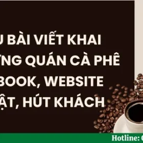 5 Mẫu bài viết khai trương quán cà phê facebook, website nổi bật, hút khách