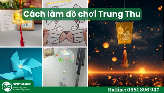 Hướng dẫn 6 cách làm đồ chơi Trung Thu đẹp, rẻ, dễ làm