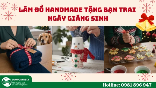 10 cách làm đồ handmade tặng bạn trai ngày Giáng Sinh ý nghĩa nhất - Hunufa Compostable